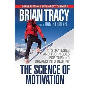 Audiobook Brian Tracy The Science of Motivation Strategies & Techniques